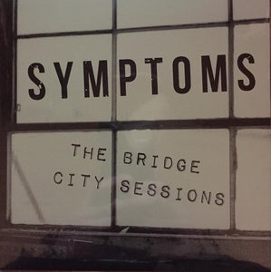 Symptoms - Bridge City Sessions