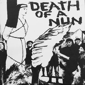 Death Of A Nun - It's Your Fault/Death Of A Nun
