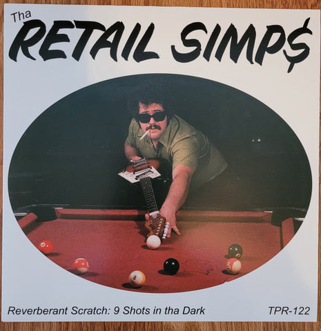 Retail Simps - Reverberant Scratch: 9 Shots in the Dark