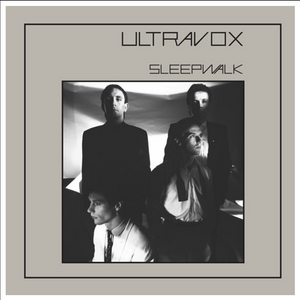 Ultravox - Sleepwalk