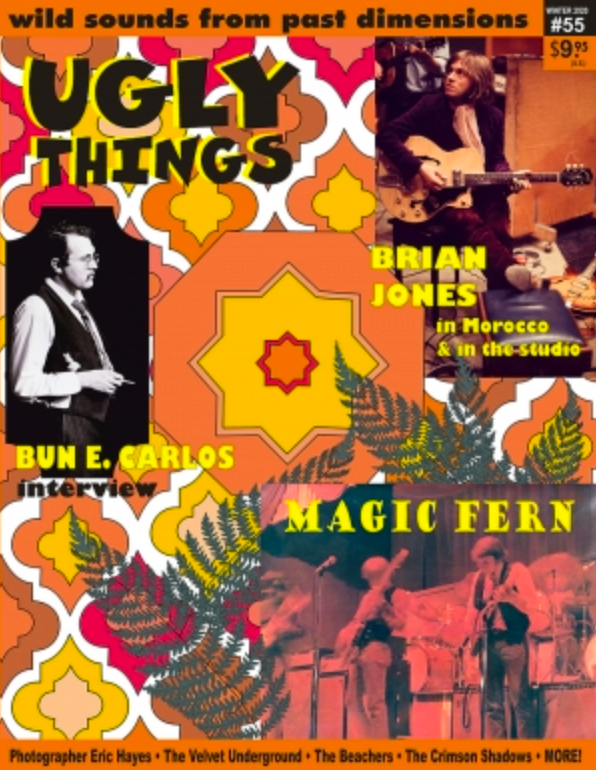 Ugly Things #55 with Brian Jones, Bun E Carlos, Magic Fern, Velvet Underground and More!