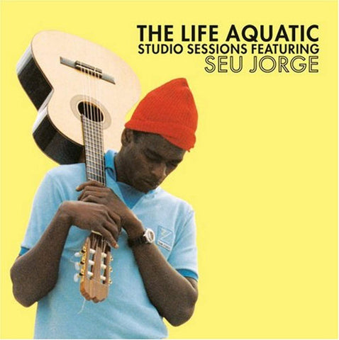 Seu Jorge - Studio Sessions for The Life Aquatic