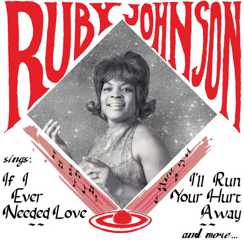 Ruby Johnson - If I Ever Needed Love