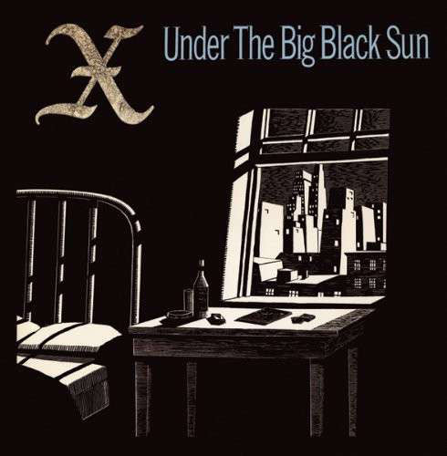 X - Under The Big Black Sun