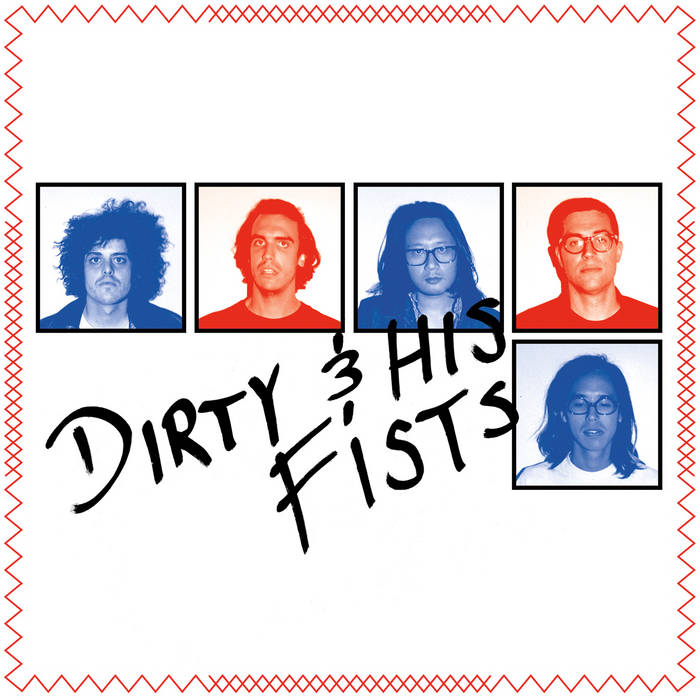 Dirty and his Fists - s/t