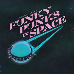 Christian Blunda - Funky Punks In Space