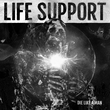 Life Support - Die Like A Man EP