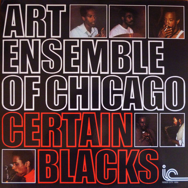 Art Ensemble of Chicago - Certain Blacks