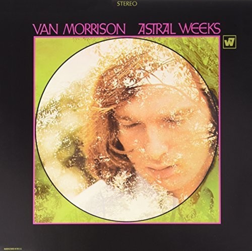 Van Morrison - Astral Weeks