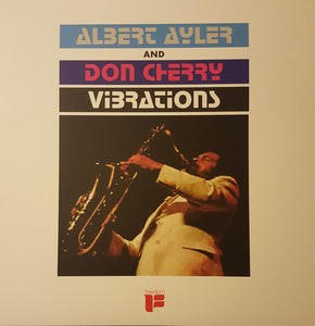 Albert Ayler & Don Cherry - Vibrations
