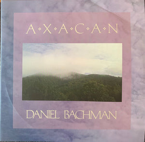 Daniel Bachman - Axacan