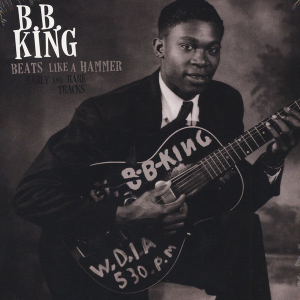 B.B. King - Beats Like A Hammer: Early & Rare Tracks