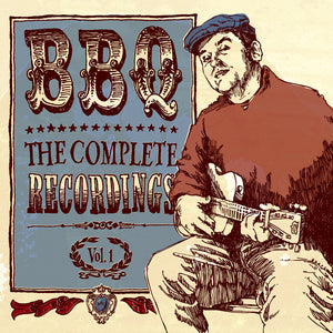 BBQ - Complete Recordings Vol. 1