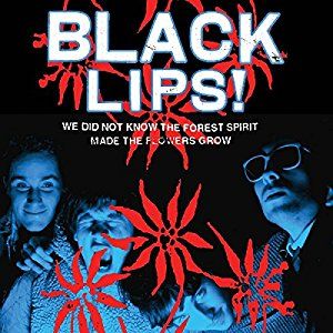Black Lips - We Did Not Know the Forest Spirit Made The Flowers Grow