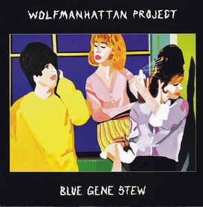 Proyecto Wolfmanhattan - Estofado de gen azul