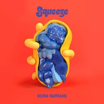 Born Ruffians - Squeeze RSD21 July