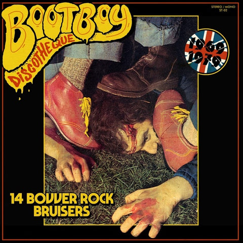 V/A Bootboy Discotheque: 14 Bovver Rock Bruisers 1969-1979