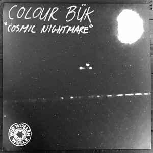 Colour Buk - Cosmic Nightmare