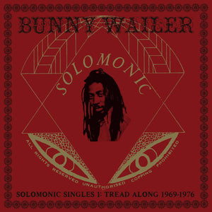 BUNNY WAILER: Solomonic Singles 1: Tread Along 1969-1976