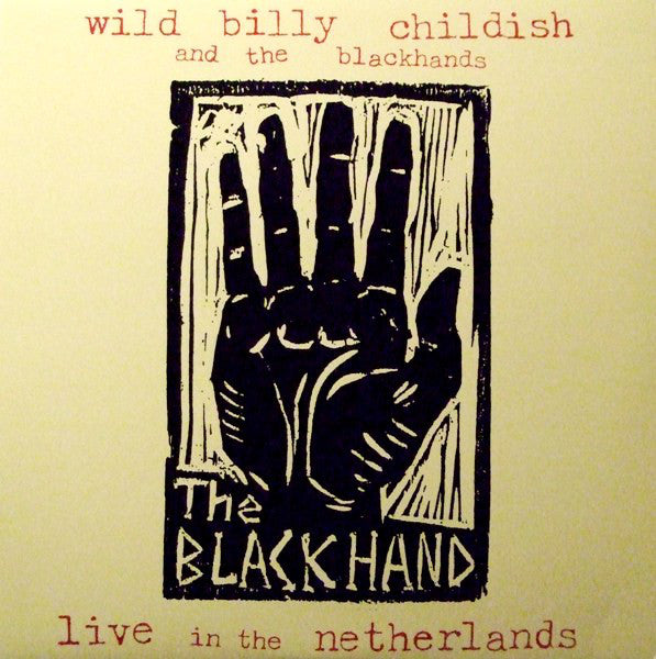 Wild Billy Childish And The Blackhands‎ - Live In The Netherlands