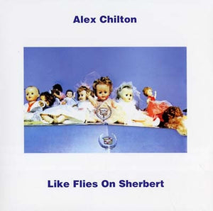 Alex Chilton - Like Flies On Sherbert LP [Sundazed, Import]