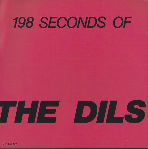 Dils, The - 198 Seconds Of The Dils