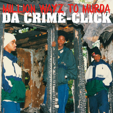 Da Crime Click - Million Wayz To Murda