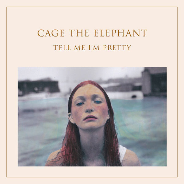 Cage The Elephant ‎- Tell Me I'm Pretty