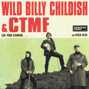 Wild Billy Childish & CTMF - Last Punk Standing