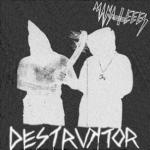 Manateees - Destruktor