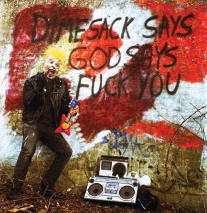 Dimesak - Dimesack Says God Says Fuck You