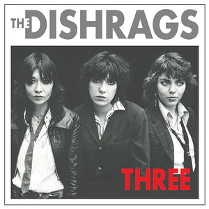 Dishrags, The - Three