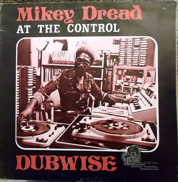 Mikey Dread - Dread at The Controls