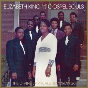 Elizabeth King & The Gospel Souls - D-Vine Spiritual Recordings