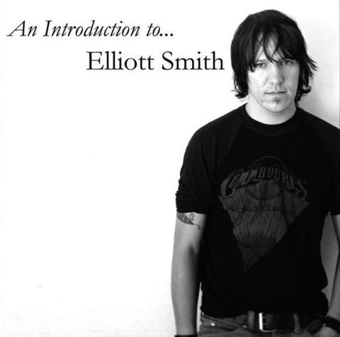 Elliott Smith - An Introduction To...