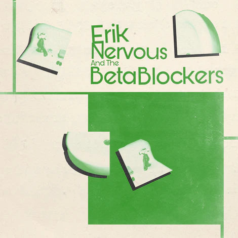 Erik Nervous and the Beta Blockers - S/T