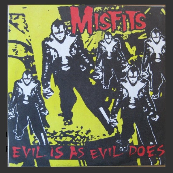 Misfits - Evil Is As Evil Does