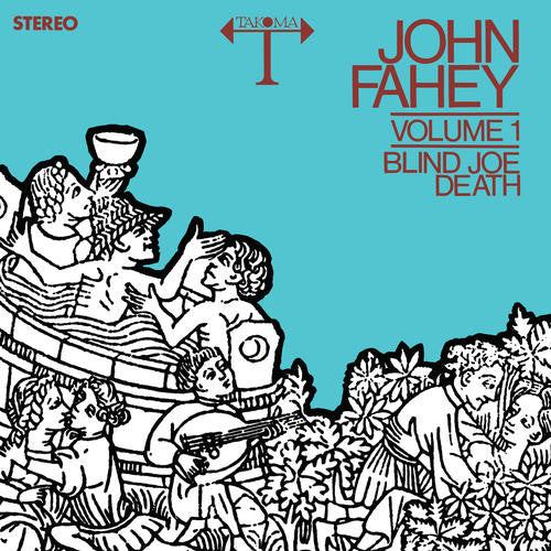 John Fahey ‎– Volume 1 / Blind Joe Death