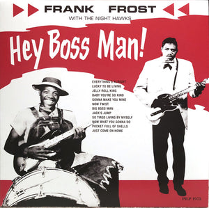 Frank Frost - Hey Boss Man!