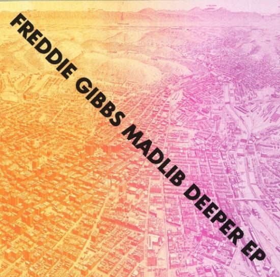 Freddie Gibbs & Madlib ‎- Deeper EP