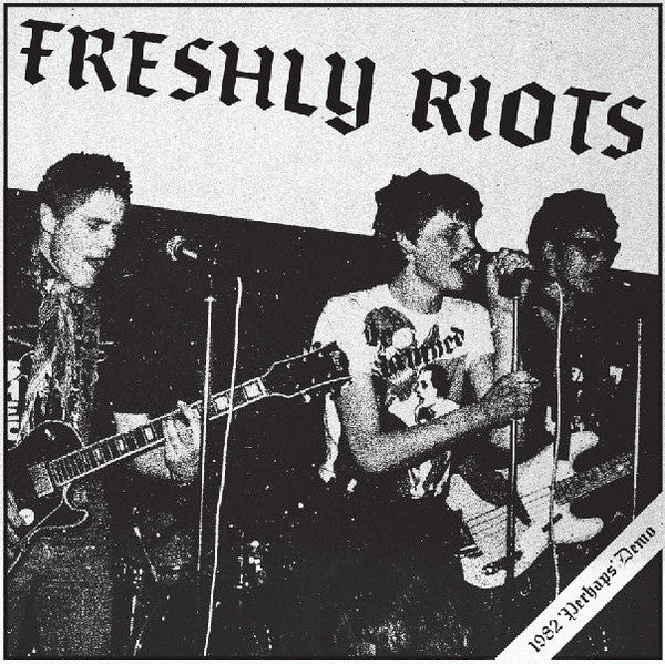 Freshly Riots - Perhaps