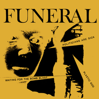 Funeral - Waiting For The Bomb Blast 7"