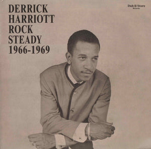 Derrick Harriott - Rock Steady 1966-1969