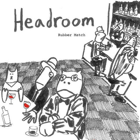 Headroom - Rubber Match 7" (Petty Bunco)