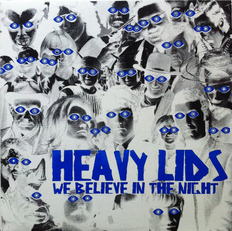 Heavy Lids - We Believe In The Night