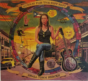 Hurray For The Riff Raff - Small Town Heroes