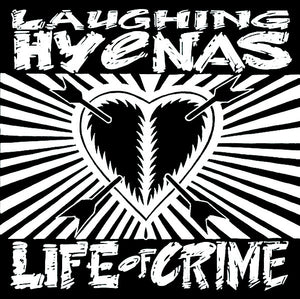 Laughing Hyenas - Life Of Crime