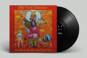 Toy Trucks - Rockets Bells And Poetry