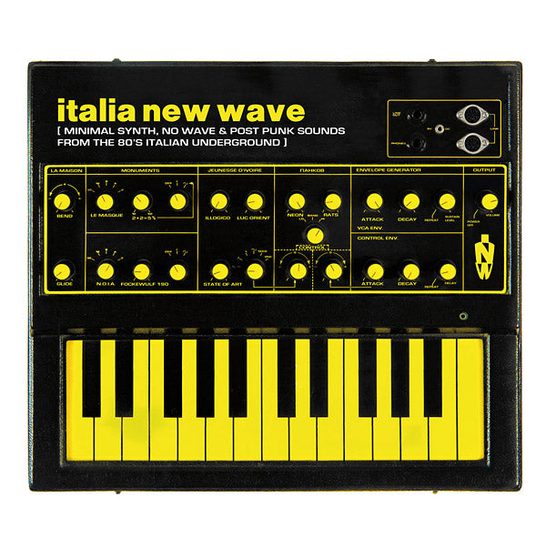 V/A - Italia New Wave: Minimal Synth, No Wave, & Post Punk Sounds From The '80s Italian Underground