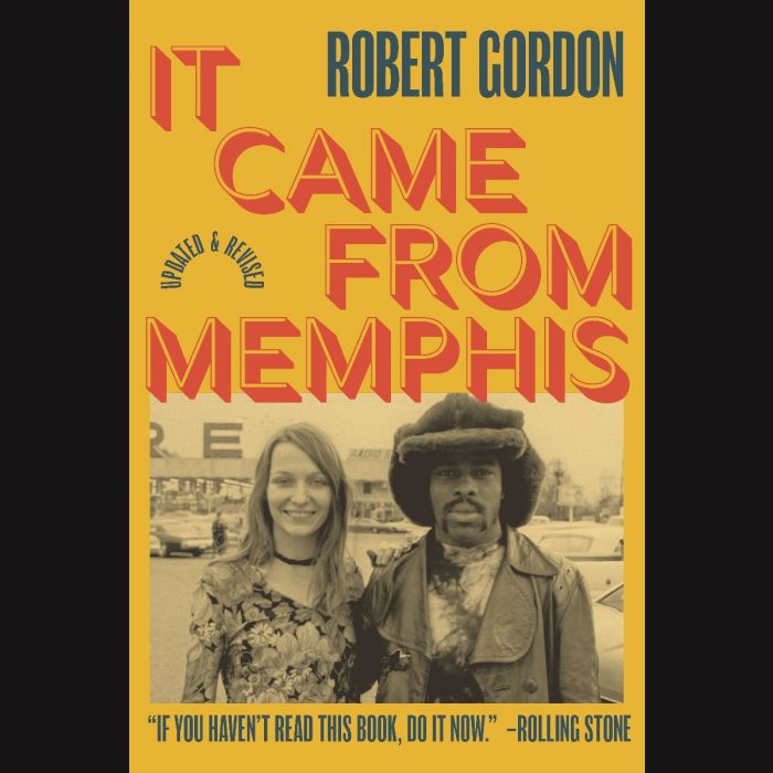 It Came From Memphis EXPANDED EDITION by Robert Gordon